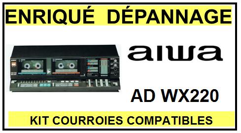 AIWA ADWX220  kit 2 courroies compatible platine k7 AIWA
